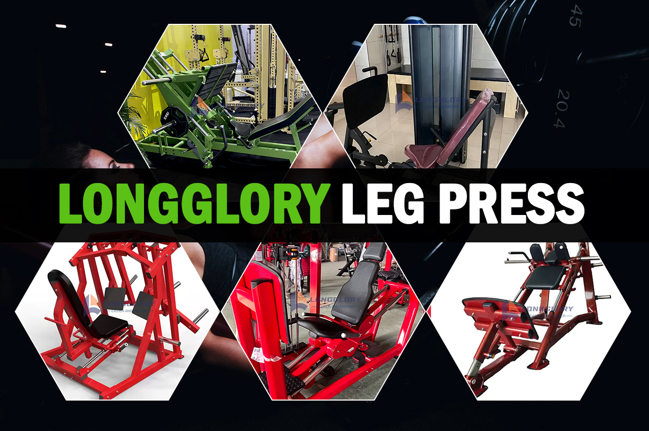 LongGlory Leg Press: жеке фитнес жабдығына арналған сіздің түпкілікті шешіміңіз